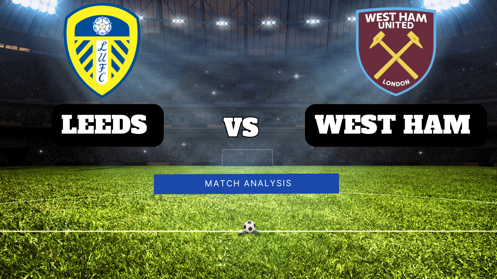 Graphic showing Leeds and West Ham